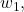 w_1,