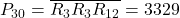 P_{30}=\overline{R_{3}R_{3}R_{12}}=3329