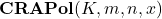 \textbf{CRAPol}(K,m,n,x)