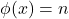 \phi(x)=n