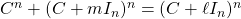 C^n + (C+ m I_n)^n = (C + \ell I_n)^n