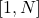 [1, N]