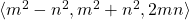 \langle m^2-n^2,m^2+n^2,2mn\rangle