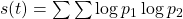 s(t)=\sum\sum \log p_1 \log p_2