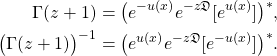 \begin{align*} \Gamma(z+1) & = \big(e^{-u(x)}e^{-z\mathfrak{D}}[e^{u(x)}]\big)^{*}, \\ \big(\Gamma(z+1)\big)^{-1} & = \big(e^{u(x)}e^{-z\mathfrak{D}}[e^{-u(x)}]\big)^{*}. \end{align*}