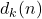 d_{k}(n)