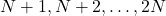 N+1, N+2, \ldots, 2N