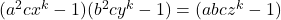 (a^2cx^k-1)(b^2cy^k-1)=(abcz^k-1)