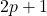 2p+1