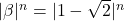 Rendered by QuickLaTeX.com |\beta|^n = |1 - \sqrt{2}|^n