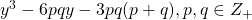 y^3 - 6pqy - 3pq(p + q), p, q \in Z_{+}