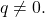 Rendered by QuickLaTeX.com q\ne 0.