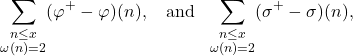 \[\sum_{\substack{n\leq x\\ \omega(n)=2}}(\varphi^{+}-\varphi)(n),~~~\text{and}~~\sum_{\substack{n\leq x\\ \omega(n)=2}}(\sigma^{+}-\sigma)(n),\]